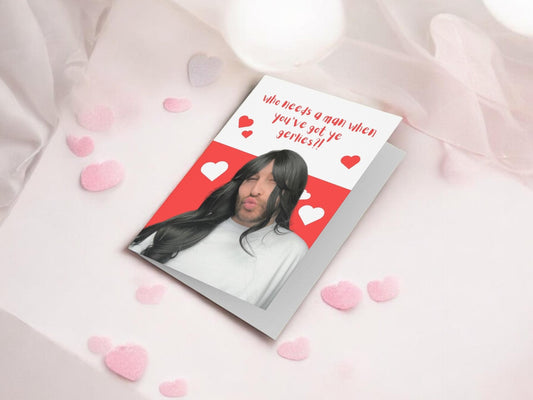 Who Needs A Man... Valentines Card