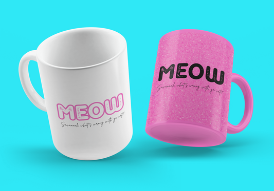 Meow Mug by Scouse Gerl